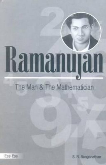 Ramanujan: The Man and the Mathematician (Great Thinkers of India)by S.R. Ranganathan